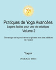 Pratiques de Yoga Avanc&eaigu;es (vol. 2)